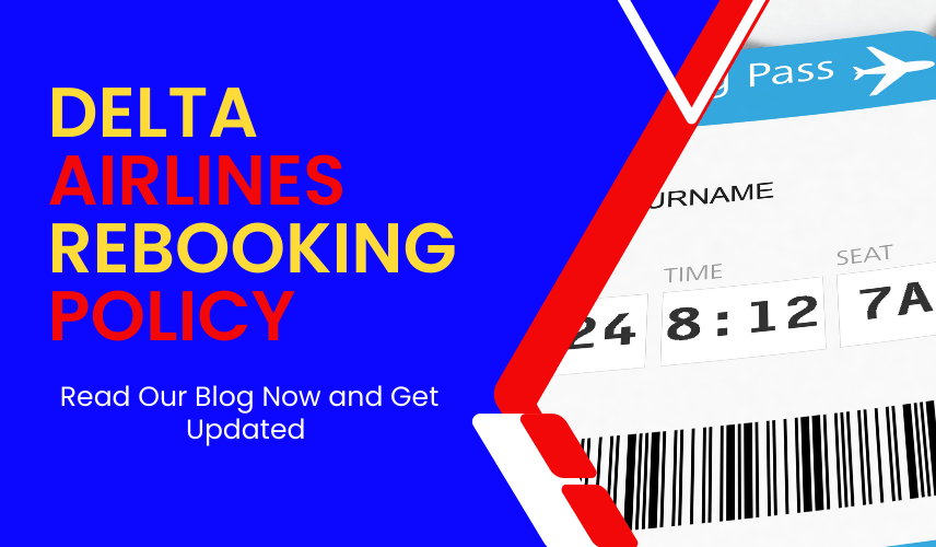 Delta Airlines Rebooking Policy